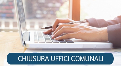 Chiusura degli Uffici Comunali nella giornata del 27 dicembre 2019