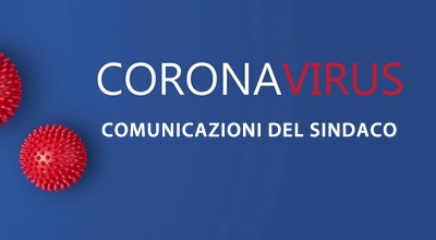 Nuova comunicazione urgente da parte del Sindaco su Covid-19
