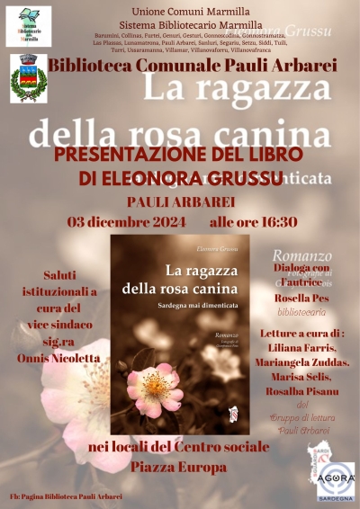 Biblioteca Comunale - Sistema Bibliotecario Marmilla. Presentazione del libro La ragazza della Rosa Canina.