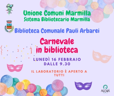 Sistema Bibliotecario Marmilla - Biblioteca Comunale Pauli Arbarei. Laboratorio Carnevale in Biblioteca.