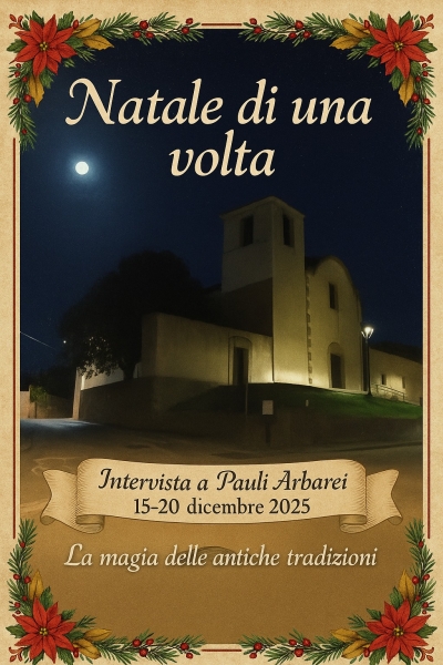 Museo della Donna di Pauli Arbarei. Attivit&agrave; Natale di una Volta "La Magia delle Tradizioni".